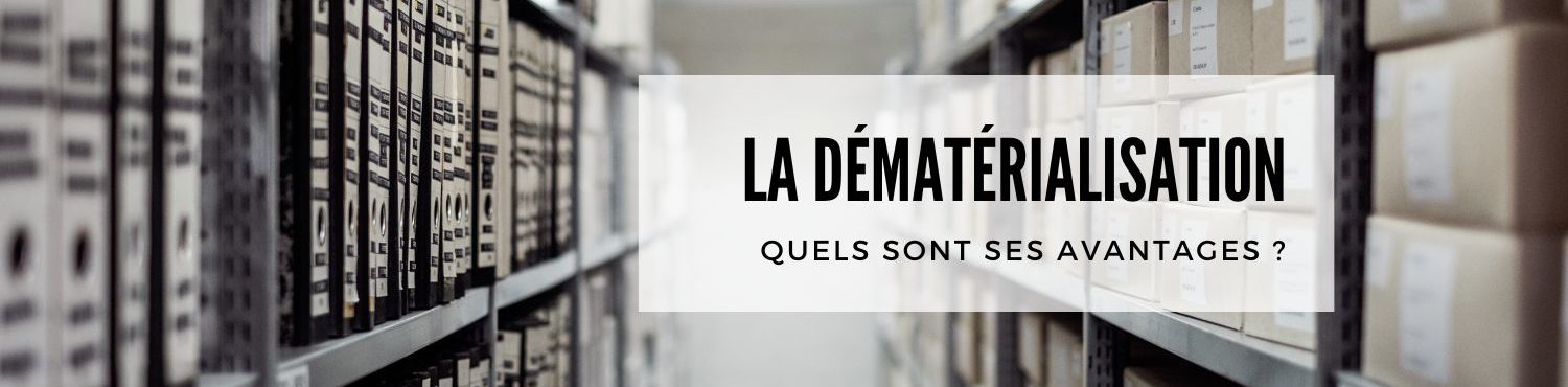 Avantages dématérialisation